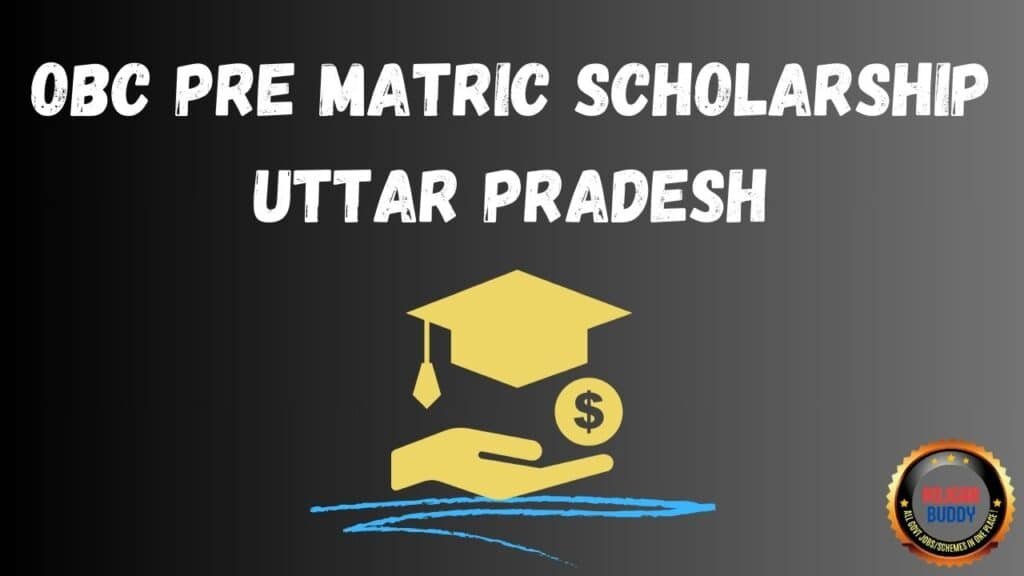 OBC Pre Matric Scholarship Uttar Pradesh