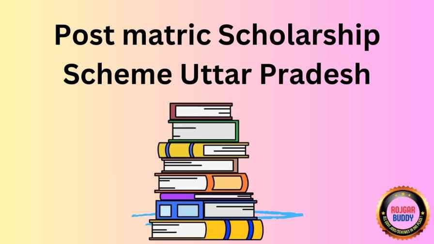 Post matric Scholarship Scheme Uttar Pradesh